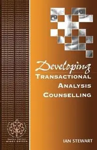 Superprijs Developing Transactional Analysis Counselling - Ian Stewart - Libro in lingua inglese - SAGE Publications Ltd - Developing Counselling series