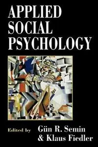 Applied Social Psychology - Gun Semin - Klaus Fiedler - Libro in lingua inglese - SAGE Publications Ltd - Premium