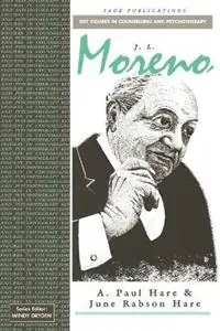 Nu Kopen J L Moreno - A. Paul Hare - June Rabson Hare - Libro in lingua inglese - SAGE Publications Ltd - Key Figures in Counselling and Psychotherapy Series