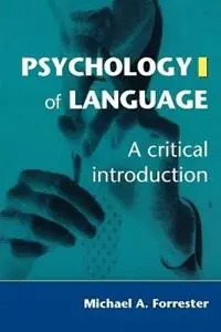 Betaalbaar Psychology of Language A Critical Introduction - Michael Forrester - Libro in lingua inglese - SAGE Publications Ltd -