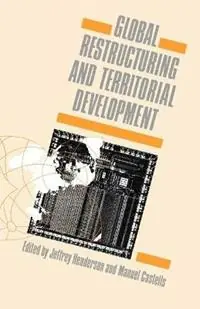 Hoge Kwaliteit Global Restructuring and Territorial Development - Jeffrey Henderson - Manuel Castells - Libro in lingua inglese - SAGE Publications Ltd -