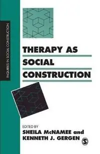 Aanbieding Therapy as Social Construction - Sheila McNamee - Kenneth J. Gergen - Libro in lingua inglese - SAGE Publications Ltd - Inquiries in Social Construction Series