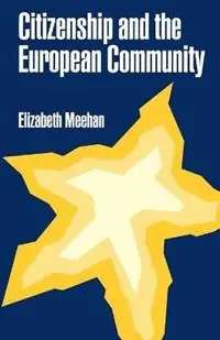Korting Citizenship and the European Community - Elizabeth M Meehan - Libro in lingua inglese - SAGE Publications Ltd -