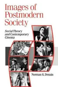 Aanbieding Images of Postmodern Society Social Theory and Contemporary Cinema - Norman K. Denzin - Libro in lingua inglese - SAGE Publications Ltd - Published in association with Theory, Culture & Society