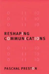 Koopje Reshaping Communications Technology, Information and Social Change - Paschal Preston - Libro in lingua inglese - Sage Publications Ltd -