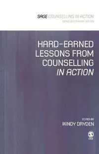Direct Verzonden Hard-Earned Lessons from Counselling in Action - Windy Dryden - Libro in lingua inglese - SAGE Publications Ltd - Counselling in Action Series