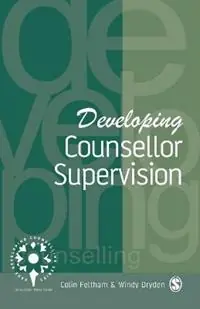 Developing Counsellor Supervision - Colin Feltham - Windy Dryden - Libro in lingua inglese - SAGE Publications Ltd - Developing Counselling series Bestel Nu
