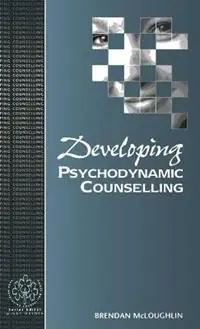 Koopje Developing Psychodynamic Counselling - Brendan McLoughlin - Libro in lingua inglese - SAGE Publications Inc - Developing Counselling series