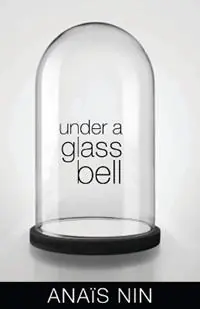 Speciale Aanbieding Under a Glass Bell - Anais Nin - Libro in lingua inglese - Ohio University Press -