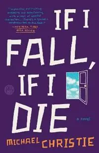 Meest Verkocht If I Fall, If I Die A Novel - Michael Christie - Libro in lingua inglese - Hogarth Press -