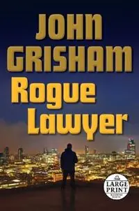 Veilige Betaling Rogue Lawyer A Novel - John Grisham - Libro in lingua inglese - Diversified Publishing -