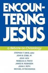 Must-Have Encountering Jesus A Debate on Christology - Stephen T. Davis - Libro in lingua inglese - Westminster/John Knox Press,U.S. -