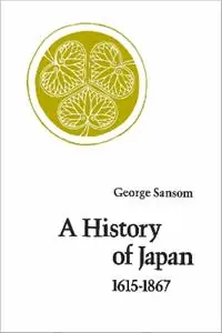Beperkt Aanbod A History of Japan, 1615-1867 - George Sansom - Libro in lingua inglese - Stanford University Press -