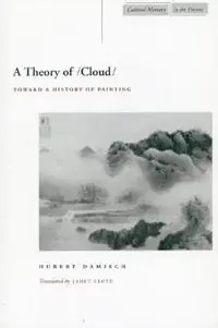 A Theory of /Cloud/ Toward a History of Painting - Hubert Damisch - Libro in lingua inglese - Stanford University Press - Cultural Memory in the Present Favoriet