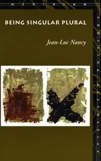 Being Singular Plural - Jean-Luc Nancy - Libro in lingua inglese - Stanford University Press - Meridian Crossing Aesthetics Lage Prijs