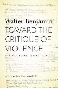 Beperkt Aanbod Toward the Critique of Violence A Critical Edition - Walter Benjamin - Libro in lingua inglese - Stanford University Press -