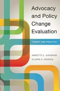 Bestel Nu Advocacy and Policy Change Evaluation Theory and Practice - Annette Gardner - Claire Brindis - Libro in lingua inglese - Stanford University Press -