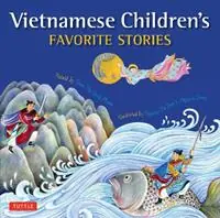 Vietnamese Children‘s Favorite Stories - Phuoc Thi Minh Tran - Libro in lingua inglese - Tuttle Publishing - Favorite Children‘s Stories Direct Verzonden