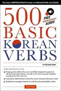 Koop Vandaag 500 Basic Korean Verbs The Only Comprehensive Guide to Conjugation and Usage (Downloadable Audio Files Included) - Kyubyong Park - Libro in lingua inglese - Tuttle Publishing -