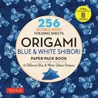 Origami Blue & White Shibori Paper Pack Book 256 Double-Sided Folding Sheets (Includes Instructions for 8 Models) - Tuttle Studio - Libro in lingua inglese - Tuttle Publishing - Premium