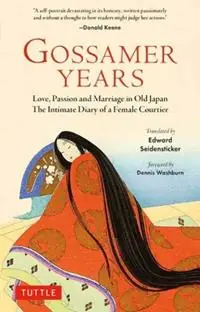 Gossamer Years Love, Passion and Marriage in Old Japan - The Intimate Diary of a Female Courtier - Libro in lingua inglese - Tuttle Publishing - Alleen Vandaag