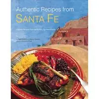Authentic Recipes from Santa Fe - Dave DeWitt - Nancy Gerlach - Libro in lingua inglese - Periplus Editions - Authentic Recipes Direct Beschikbaar