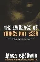 The Evidence of Things Not Seen - James Baldwin - Libro in lingua inglese - Henry Holt & Company Inc - Goedkoop