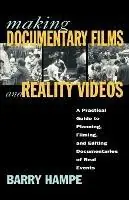 Making Documentary Films A Practical Guide to Planning, Filming, and Editing Documentaries of Real Events / Barry Hampe. - Barry Hampe - Libro in lingua inglese - Henry Holt & Company Inc - Betaalbaar