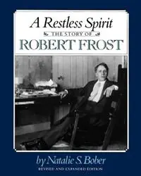 A Restless Spirit The Story of Robert Frost - Natalie S Bober - Libro in lingua inglese - Henry Holt & Company - Meest Verkocht