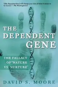 Exclusieve Aanbieding Dependant Gene - David S. Moore - Libro in lingua inglese - Palgrave Macmillan -