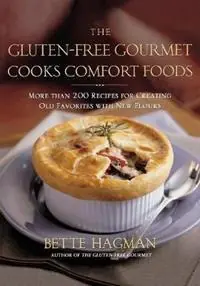 The Gluten-Free Gourmet Cooks Comfort Foods - Bette Hagman - Libro in lingua inglese - Henry Holt & Company Inc - Populair