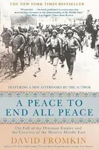 Laatste Versie A Peace to End All Peace, 20th Anniversary Edition The Fall of the Ottoman Empire and the Creation of the Modern Middle East - David Fromkin - Libro in lingua inglese - St Martin‘s Press -
