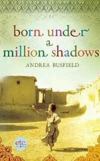 Gereduceerde Prijs Born Under a Million Shadows - Andrea Busfield - Libro in lingua inglese - St. Martins Press-3PL -
