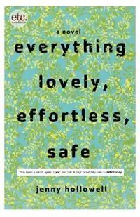 Favoriet Everything Lovely, Effortless, Safe - Jenny Hollowell - Libro in lingua inglese - St. Martin‘s Griffin -