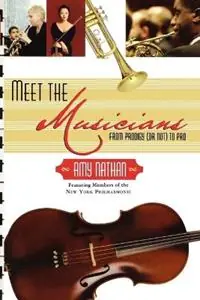 Meet the Musicians From Prodigies (or Not) to Pros - Amy Nathan - Libro in lingua inglese - Henry Holt & Company - Hete Deal