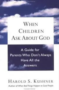 Korting When Children Ask About God A Guide for Parents Who Don‘t Always Have All the Answers - Harold S. Kushner - Libro in lingua inglese - Schocken Books -
