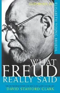 Exclusieve Aanbieding What Freud Really Said An Introduction to His Life and Thought - David Stafford-Clark - Libro in lingua inglese - Schocken Books - What They Really Said