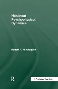Nonlinear Psychophysical Dynamics - Robert A.M. Gregson - Libro in lingua inglese - Taylor & Francis Inc - Bestel Nu