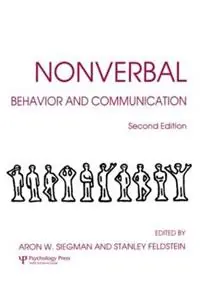 Nonverbal Behavior and Communication - Aaron W. Siegman - Stanley Feldstein - Libro in lingua inglese - Taylor & Francis Inc - Premium