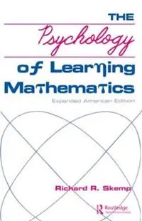 The Psychology of Learning Mathematics Expanded American Edition - Richard R. Skemp - Libro in lingua inglese - Taylor & Francis Inc - Shop Nu