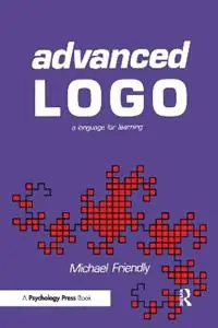 Advanced Logo A Language for Learning - Michael Friendly - Libro in lingua inglese - Taylor & Francis Inc - Computer Science for the Behavioral Sciences Series Veilige Betaling