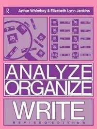 Analyze, Organize, Write - Arthur Whimbey - Elizabeth Lynn Jenkins - Libro in lingua inglese - Taylor & Francis Inc - Rechtstreeks Van De Fabrikant