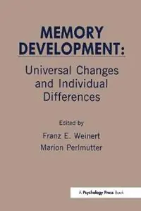 Memory Development Universal Changes and Individual Differences - Franz E. Weinert - Marion Perlmutter - Libro in lingua inglese - Taylor & Francis Inc - Rechtstreeks Van De Fabrikant