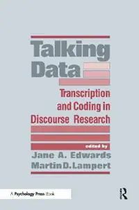 Express Levering Talking Data Transcription and Coding in Discourse Research - Jane A. Edwards - Martin D. Lampert - Libro in lingua inglese - Taylor & Francis Inc -