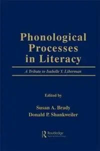 Actieprijs Phonological Processes in Literacy A Tribute to Isabelle Y. Liberman - Susan A. Brady - Donald P. Shankweiler - Libro in lingua inglese - Taylor & Francis Inc -