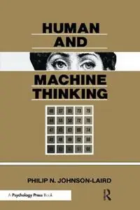 Human and Machine Thinking - Philip N. Johnson-Laird - Libro in lingua inglese - Taylor & Francis Inc - Distinguished Lecture Series Korting