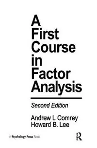 Express Levering A First Course in Factor Analysis - Andrew L. Comrey - Howard B. Lee - Libro in lingua inglese - Taylor & Francis Inc -