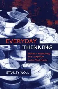 Gereduceerde Prijs Everyday Thinking Memory, Reasoning, and Judgment in the Real World - Stanley Woll - Libro in lingua inglese - Taylor & Francis Inc -