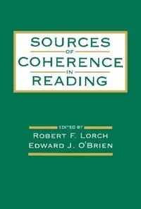 Sources of Coherence in Reading - Robert F. Lorch, Jr. - Edward J. O‘Brien - Libro in lingua inglese - Taylor & Francis Inc - Gecertificeerd