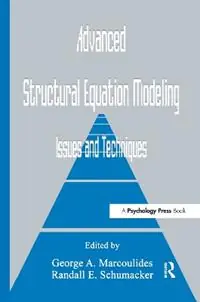 Advanced Structural Equation Modeling Issues and Techniques - George A. Marcoulides - Randall E. Schumacker - Libro in lingua inglese - Taylor & Francis Inc - Premium